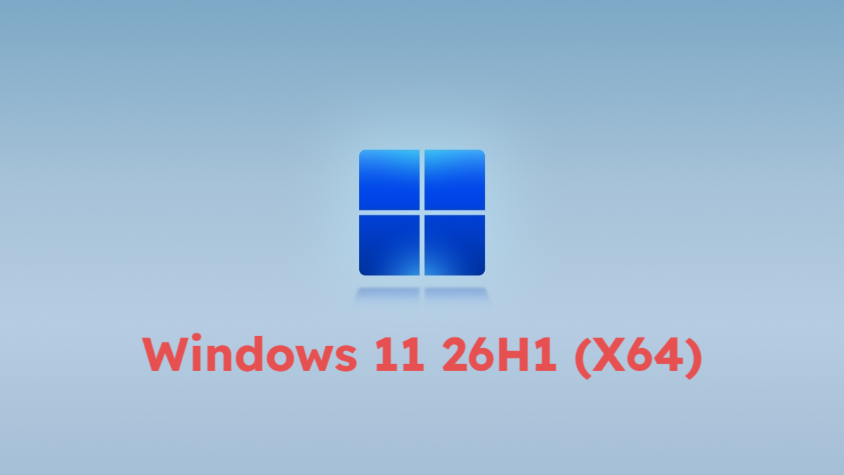Windows 11 26H1 商业版 (x64) MSDN 原版系统